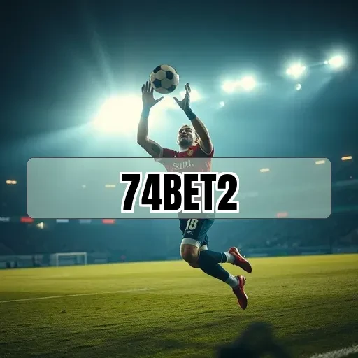 74bet2: Descubra os Melhores Bônus Disponíveis para Aumentar suas Chances
